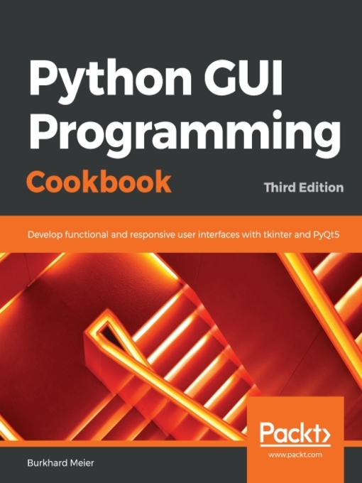 Title details for Python GUI Programming Cookbook by Burkhard Meier - Wait list